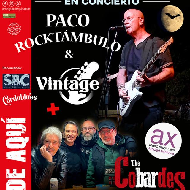 PACO ROCKTÁMBULO & THE VINTAGES + THE COBARDES