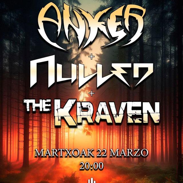 ANKER + NULLED + THE KRAVEN En Portugalete